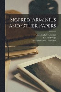 bokomslag Sigfred-Arminius and Other Papers