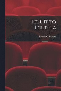 bokomslag Tell It to Louella