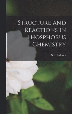 bokomslag Structure and Reactions in Phosphorus Chemistry