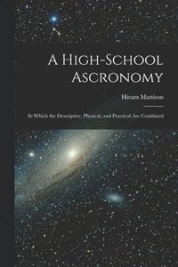 bokomslag A High-school Ascronomy