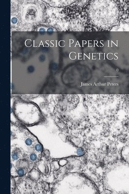 bokomslag Classic Papers in Genetics; 0