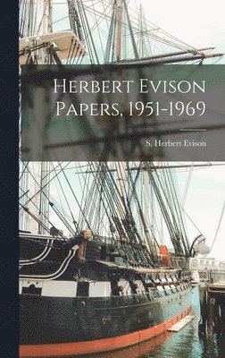 bokomslag Herbert Evison Papers, 1951-1969