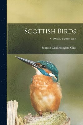Scottish Birds; v. 30: no. 2 (2010: June) 1