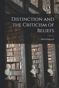 bokomslag Distinction and the Criticism of Beliefs