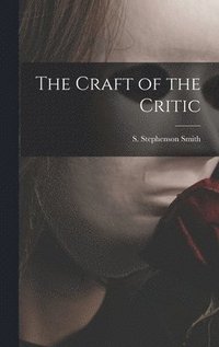 bokomslag The Craft of the Critic