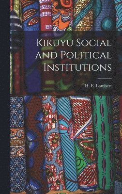 Kikuyu Social and Political Institutions 1