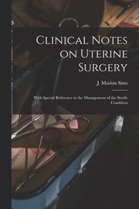 bokomslag Clinical Notes on Uterine Surgery