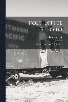 bokomslag Post Office Reform [microform]