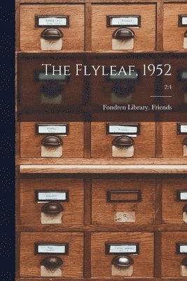 bokomslag The Flyleaf, 1952; 2: 4