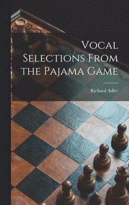 bokomslag Vocal Selections From the Pajama Game