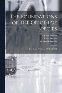 bokomslag The Foundations of The Origin of Species