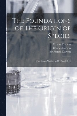 The Foundations of The Origin of Species 1