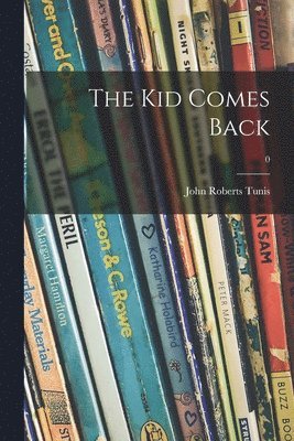 The Kid Comes Back; 0 1