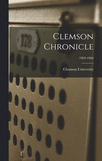 bokomslag Clemson Chronicle; 1963-1966