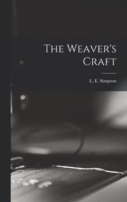 bokomslag The Weaver's Craft