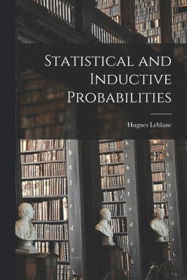 bokomslag Statistical and Inductive Probabilities