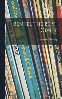 bokomslag Benkei, the Boy-giant