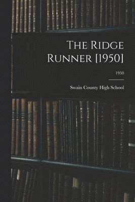 bokomslag The Ridge Runner [1950]; 1950