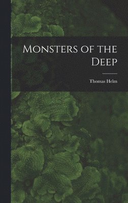 bokomslag Monsters of the Deep
