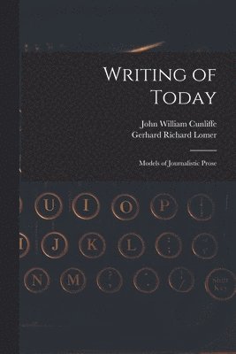 John William Cunliffe, Gerhard Richard  Joint Ed Lomer - Writing of Today, Häftad