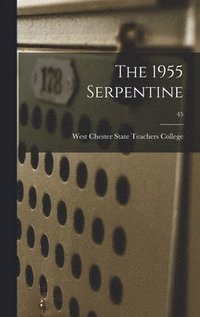 bokomslag The 1955 Serpentine; 45