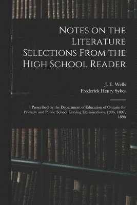 bokomslag Notes on the Literature Selections From the High School Reader