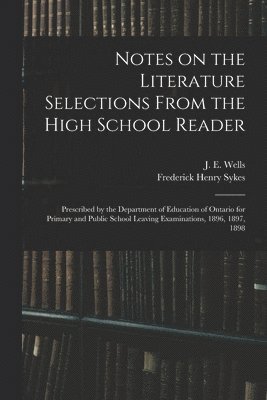Notes on the Literature Selections From the High School Reader 1
