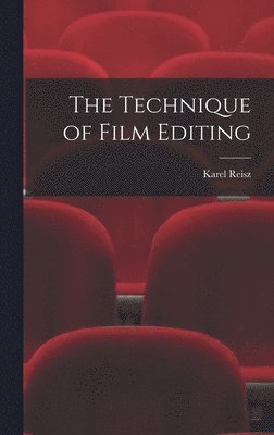 bokomslag The Technique of Film Editing