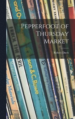 Pepperfoot of Thursday Market 1