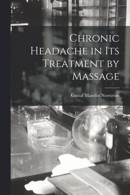 Chronic Headache in Its Treatment by Massage 1