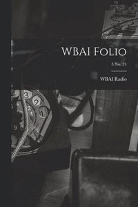 bokomslag WBAI Folio; 3 no. 24