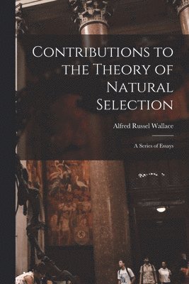 bokomslag Contributions to the Theory of Natural Selection