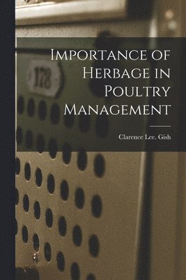 bokomslag Importance of Herbage in Poultry Management