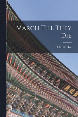 March Till They Die 1