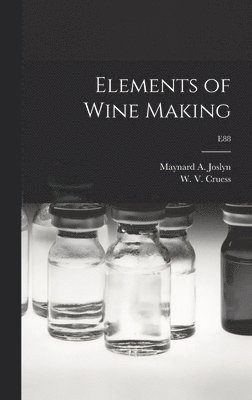 Elements of Wine Making; E88 1