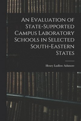 bokomslag An Evaluation of State-supported Campus Laboratory Schools in Selected South-eastern States