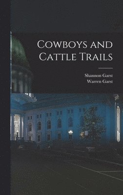 bokomslag Cowboys and Cattle Trails