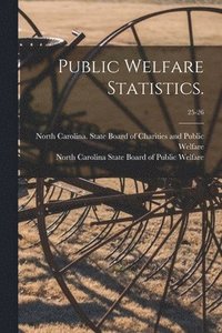 bokomslag Public Welfare Statistics.; 25-26