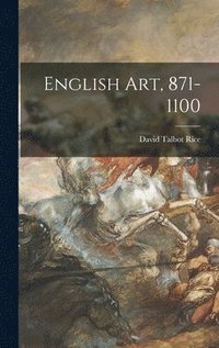 bokomslag English Art, 871-1100