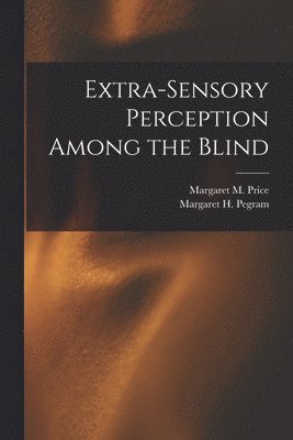 bokomslag Extra-Sensory Perception Among the Blind