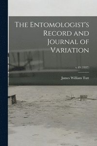 bokomslag Entomologist's Record and Journal of Variation; v.49 (1937)
