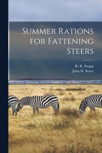 bokomslag Summer Rations for Fattening Steers