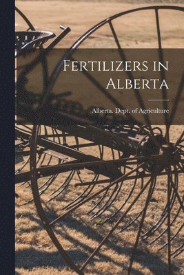Fertilizers in Alberta, Häftad