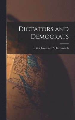 Dictators and Democrats 1