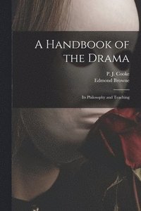 bokomslag A Handbook of the Drama