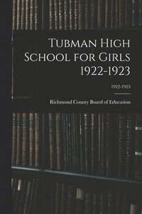 bokomslag Tubman High School for Girls 1922-1923; 1922-1923