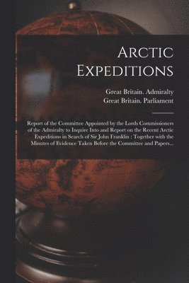 bokomslag Arctic Expeditions