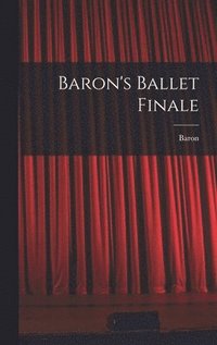 bokomslag Baron's Ballet Finale