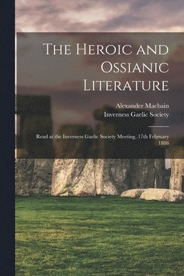 The Heroic and Ossianic Literature 1