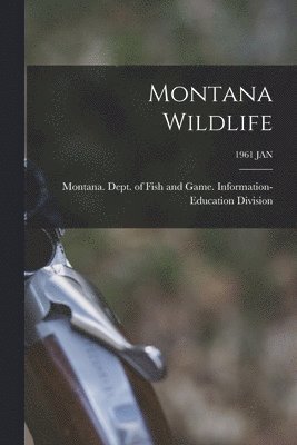 bokomslag Montana Wildlife; 1961 JAN